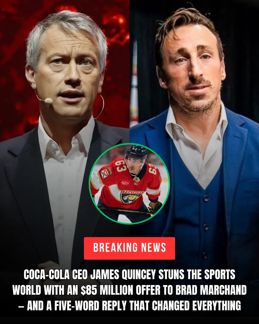 Coca-Cola CEO James Quincey Stuns the Sports World With an $85 Million Offer to Brad Marchand..008